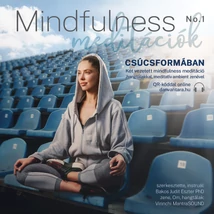 Dr. Bakos Judit Eszter: Mindfulness meditációk 1. | Csúcsformában