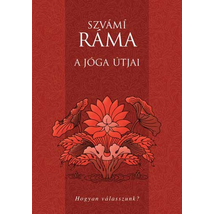 Szvámí Ráma - A jóga útjai