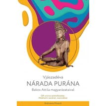 Vjászadéva - Bakos Attila - Nárada Purána