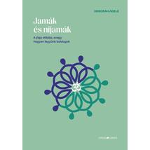 Deborah Adele - Jamák és nijamák - A jóga etikája, avagy hogyan legyünk boldogok