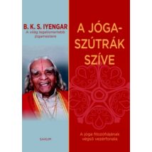 B. K. S. Iyengar - A jóga-szútrák szíve