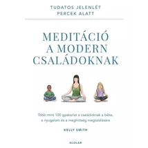 Meditáció a modern családoknak