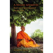 Sivarama Swami - A Swami szemével, élet egy kizökkent világban