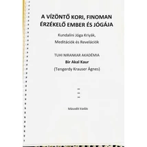 Tengerdy Krauser Ágnes - A vízöntő kori, finoman érzékelő ember és jógája
