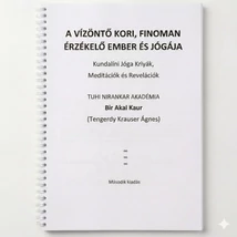 Tengerdy Krauser Ágnes - A vízöntő kori, finoman érzékelő ember és jógája