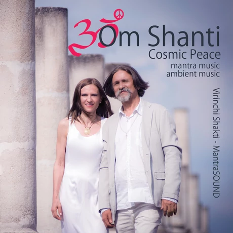 VIRINCHI MANTRASOUND - OM SHANTI | Meditációs ambient zene, meditatív frekvenciák mantrái