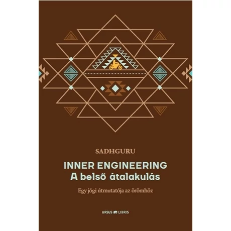 Sadhguru - Inner Engineering - A belső átalakulás
