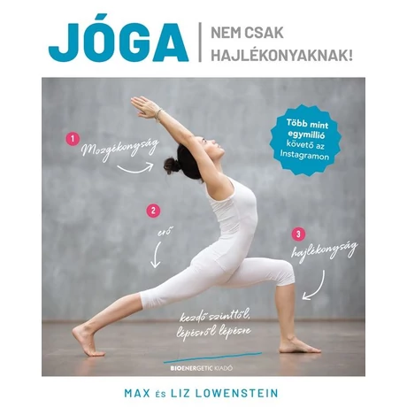 Jóga nem csak hajlékonyaknak! - Max és Liz Lowenstein