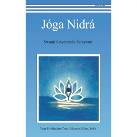  Swami Satyananda Saraswati - Yoga Nidrá könyv