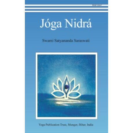  Swami Satyananda Saraswati - Yoga Nidrá könyv