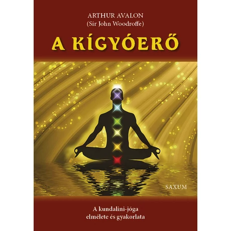 Arthur Avalon (Sir John Woodroffe) - A kígyóerő