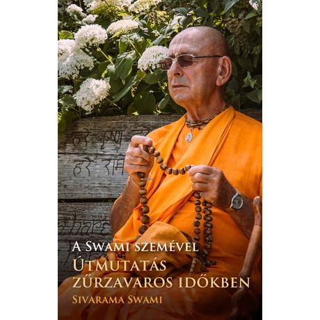 Sivarama Swami - Útmutatás zűrzavaros időkben