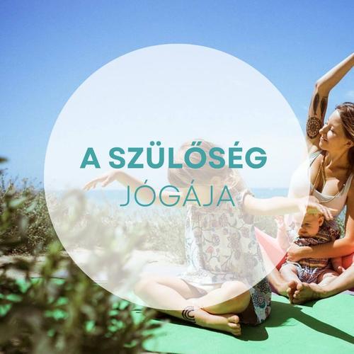 A szülőség jógája