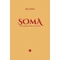 Indu Arora: SOMA