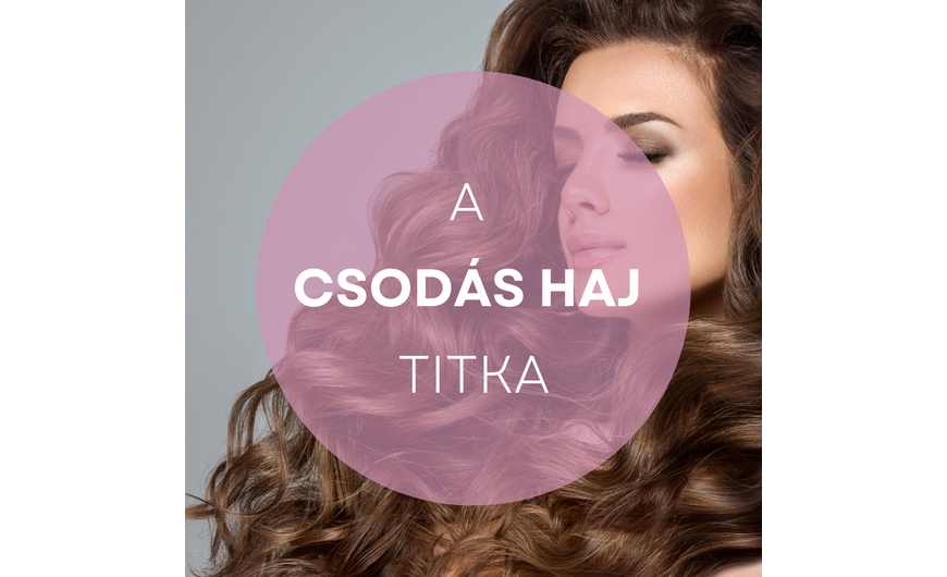 A csodás haj titka
